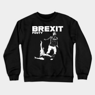 Brexit Tacle Crewneck Sweatshirt